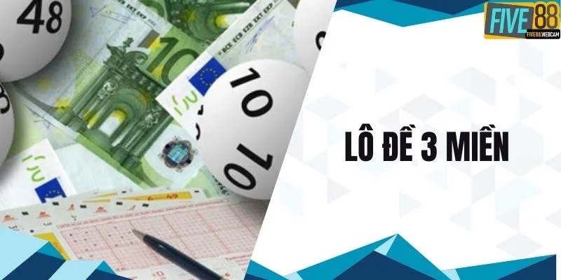 Tổng quan về lô đề 3 miền
