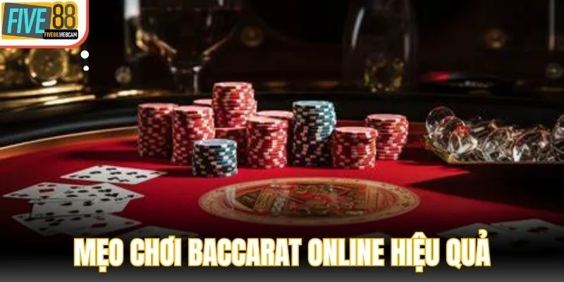 Mẹo chơi baccarat online hiệu quả không thể ngó lơ