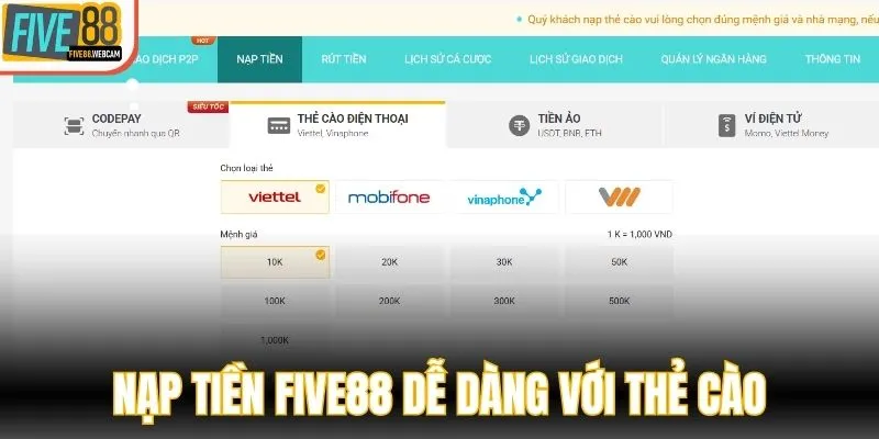 Nạp tiền Five88 dễ dàng với thẻ cào