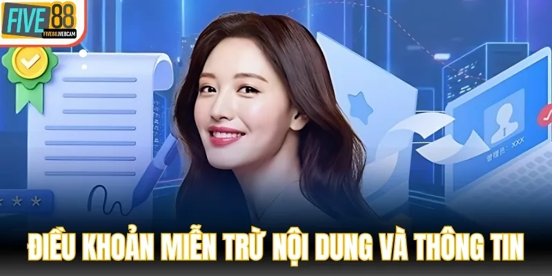 Những điều khoản miễn trừ nội dung và thông tin