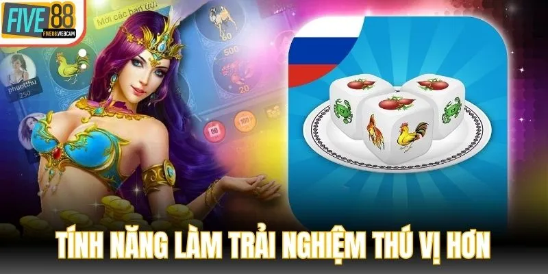 Những tính năng làm trải nghiệm của bạn thú vị hơn